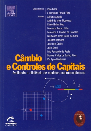 Câmbio e Controle de Capitais: avaliando a eficiência de modelos macroeconômicos