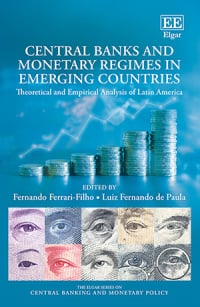 Central Banks and Monetary Regimes in Emerging Countries: Theoretical and Empirical Analysis of Latin America